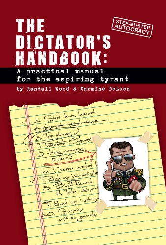 Dictator's Handbook: A Practical Manual for the Aspiring Tyrant - Epub + Converted pdf